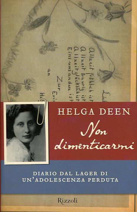 Non dimenticarmi. Diario dal lager di un adolescenza perduta