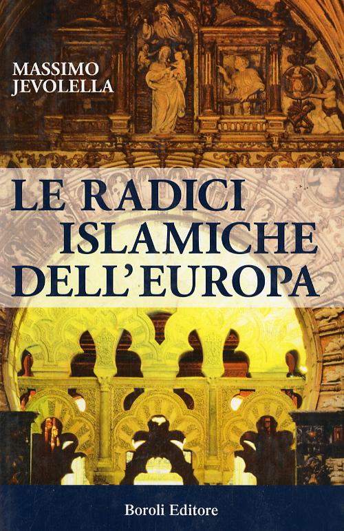 Radici islamiche dell Europa