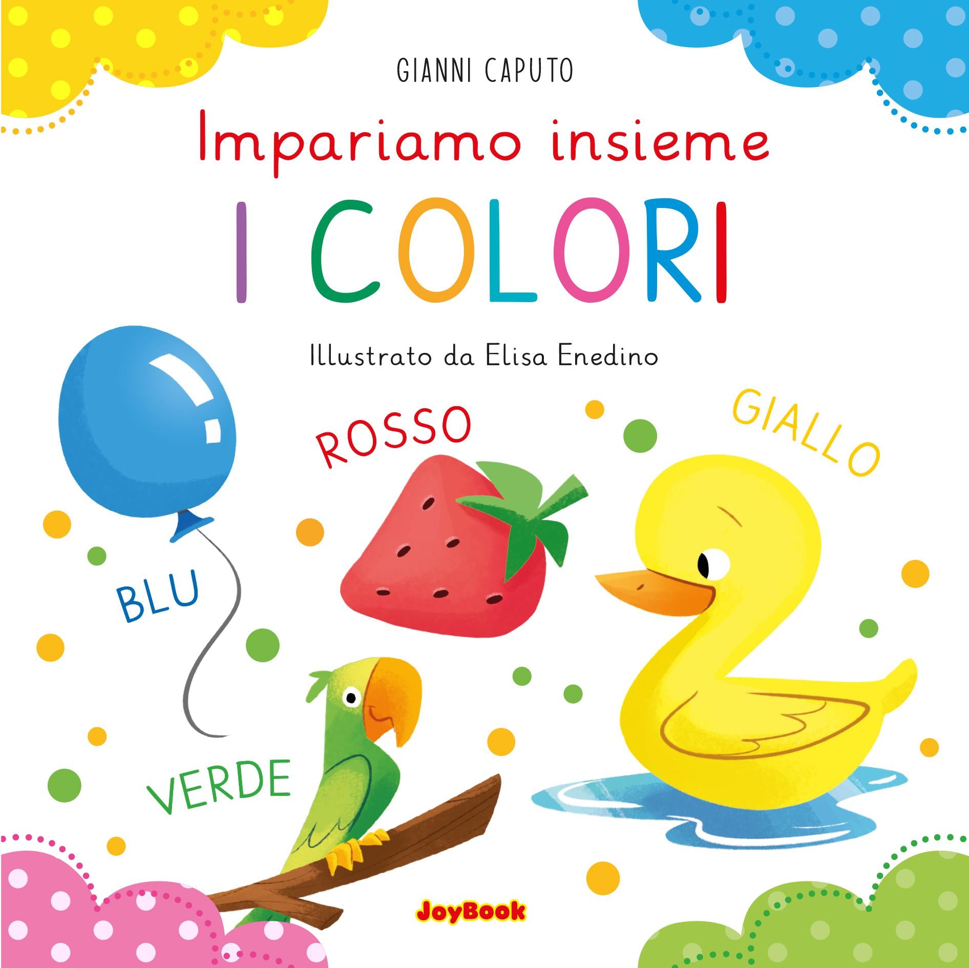 Colori. Impariamo insieme. Ediz. a colori
