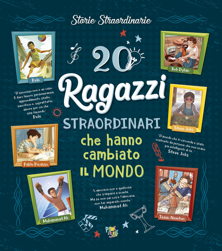 20 ragazzi straordinari che hanno cambiato il mondo. Ediz. a colori