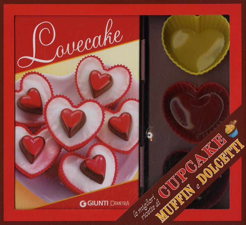 Lovecake. Le migliori ricette di cupcake, muffin e dolcetti. Con gadget