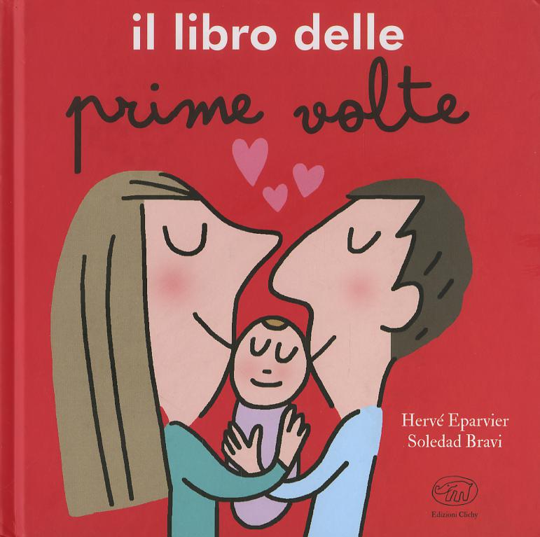 Libro delle prime volte. Ediz. a colori