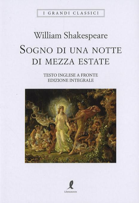 Sogno di una notte di mezza estate. Testo inglese a fronte. Ediz. integrale