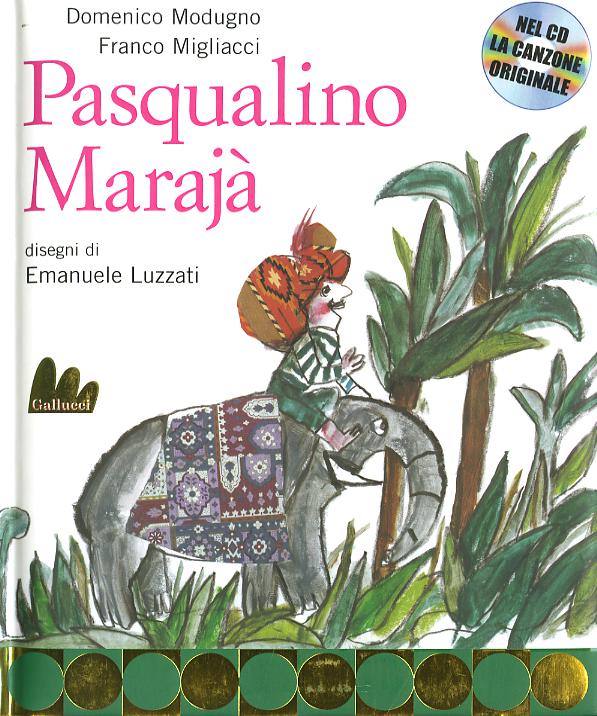 Pasqualino Maraja . Ediz. illustrata. Con CD Audio