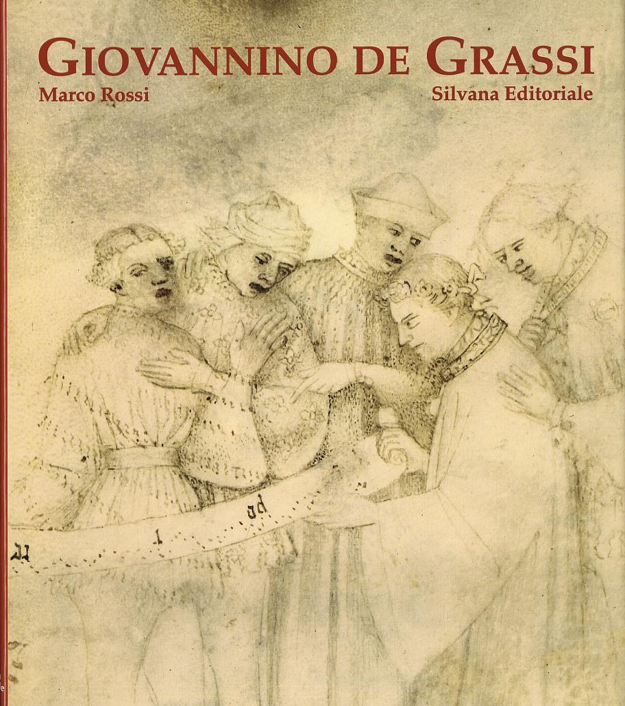 Giovannino de Grassi. La corte e la cattedrale
