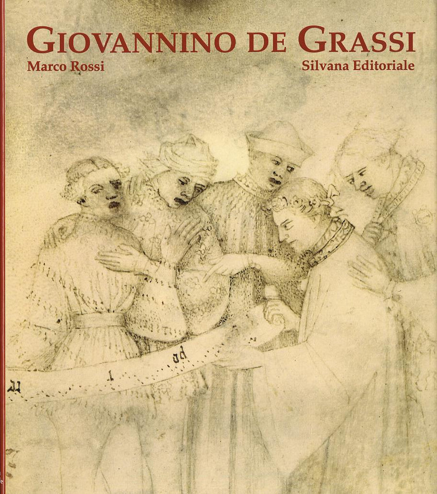 Giovannino de Grassi. La corte e la cattedrale