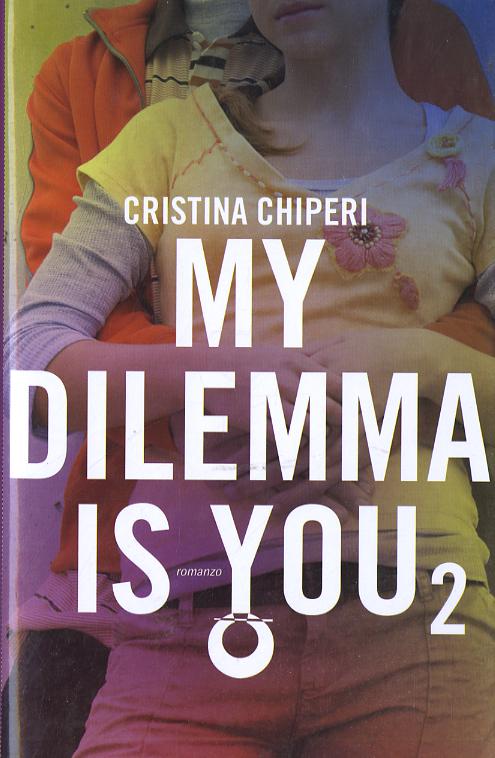 My Dilemma Is You 2