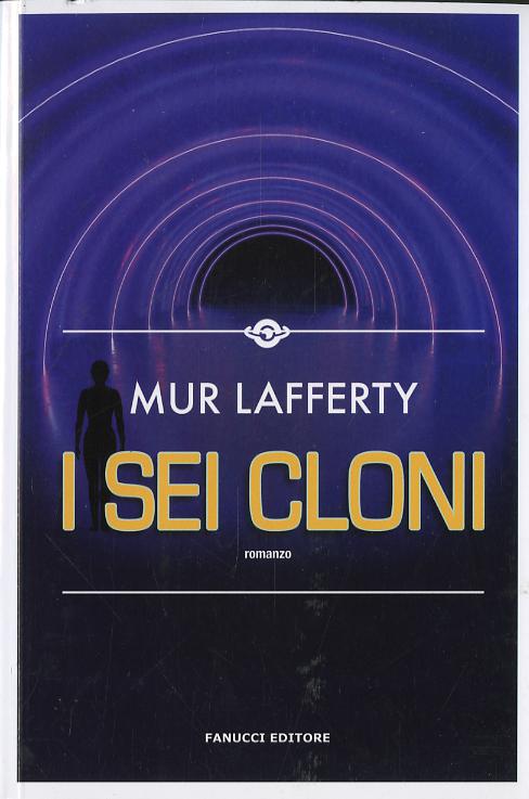 Sei Cloni (I)