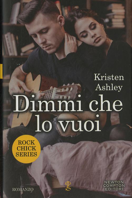 Dimmi che lo vuoi. Rock chic series