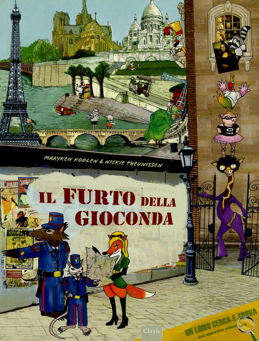 Furto della Gioconda. Ediz. illustrata