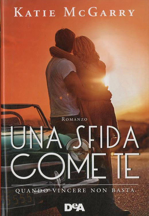 Sfida come te. Quando vincere non basta