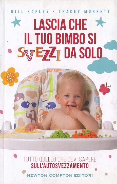 Lascia che il tuo bimbo si svezzi da solo