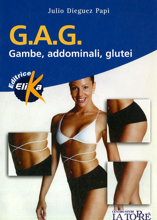 G.A.G. Gambe, addominali, glutei