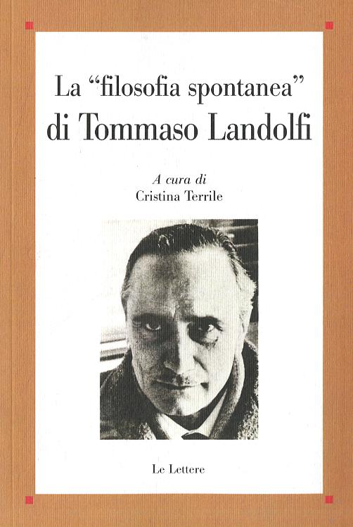 «filosofia spontanea» di Tommaso Landolfi