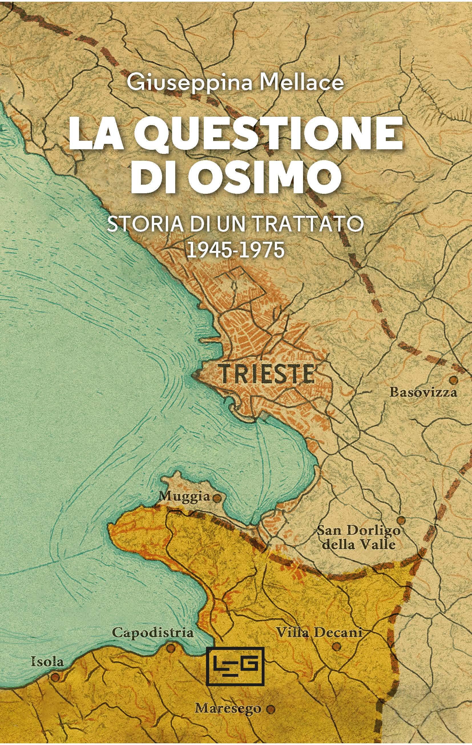 Questione di Osimo. Storia di un trattato 1945-1975