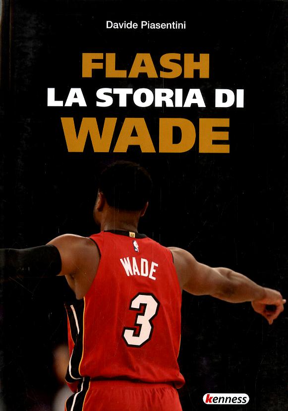 Flash. La storia di Wade