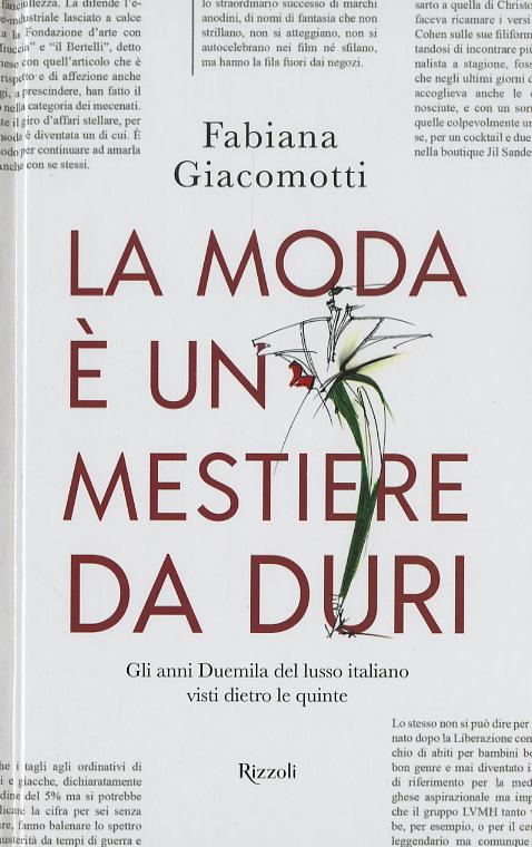 Moda e  un mestiere da duri. Gli anni Duemila del lusso italiano visti dietro le quinte