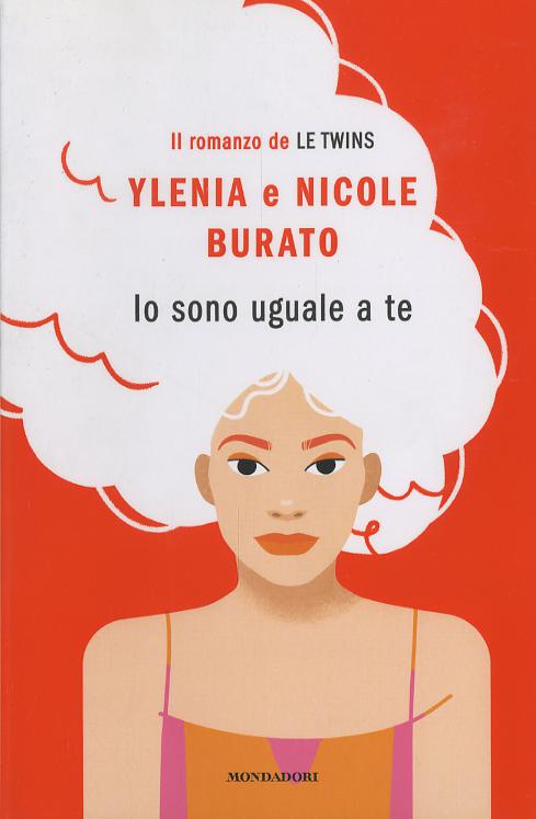 Io sono uguale a te. Il romanzo de Le Twins