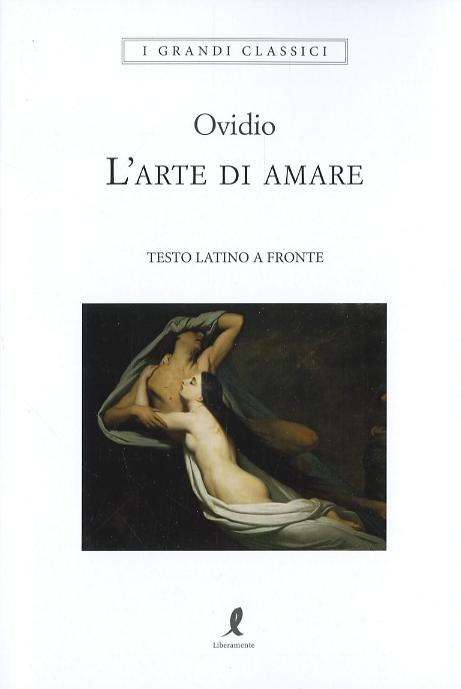 Arte di amare. Testo latino a fronte