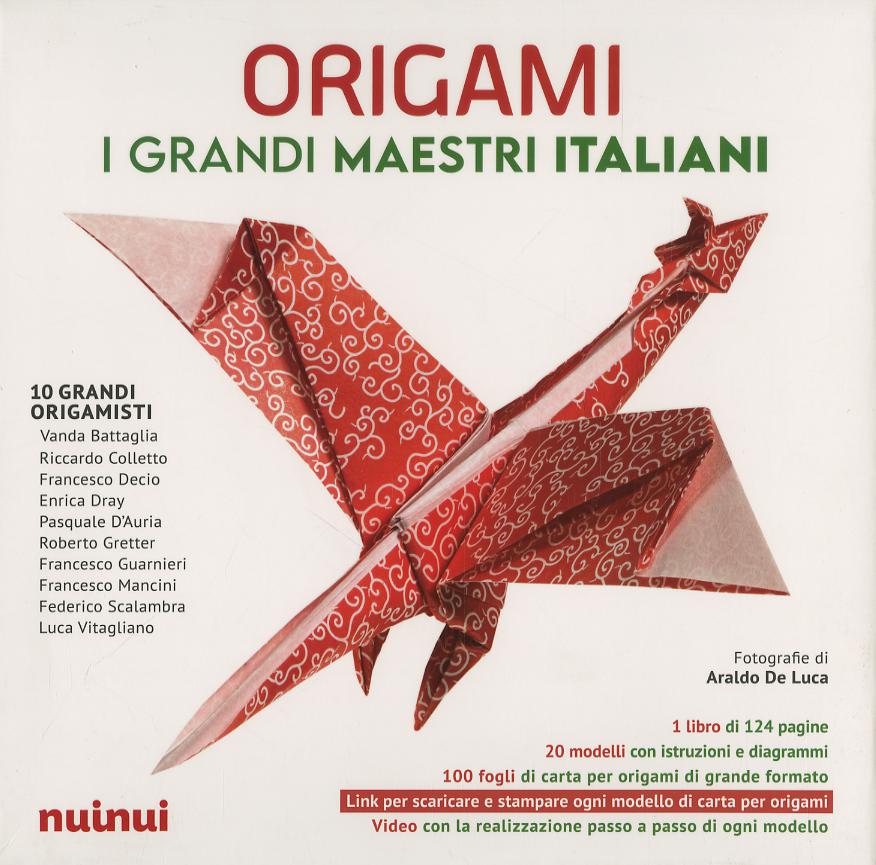 Origami. I grandi maestri italiani. Con QR Code