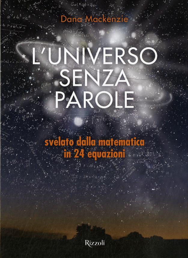 Universo senza parole svelato dalla matematica in 24 equazioni