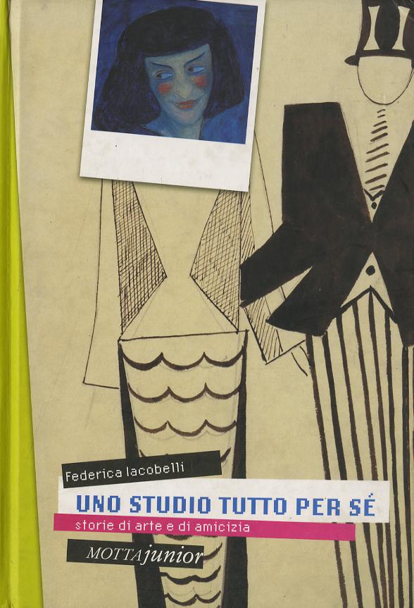 Studio tutto per se . Storie di arte e di amicizia. Ediz. illustrata