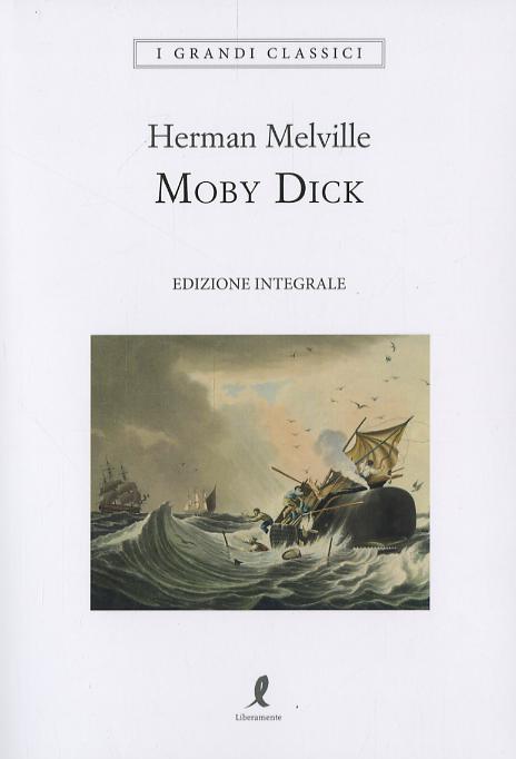 Moby Dick. Ediz. integrale