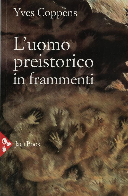 Uomo Preistorico (Fc) In Frammenti