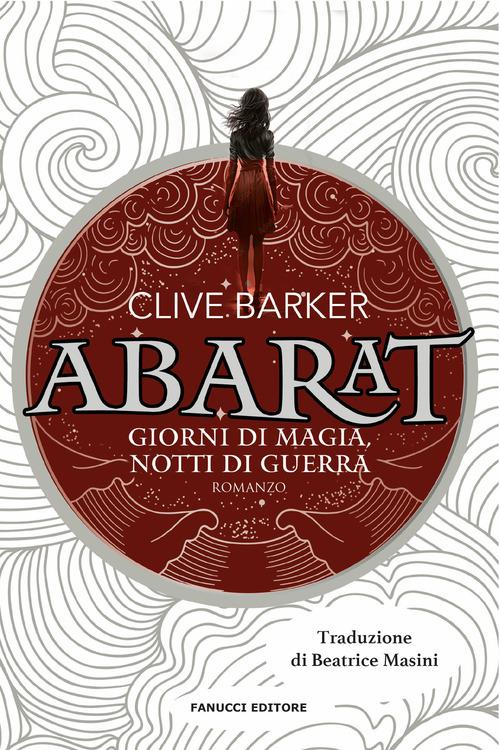 Giorni di magia notti di guerra. Abarat