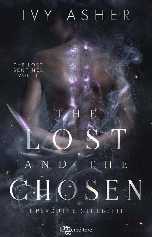 Lost and the chosen. I perduti e gli eletti. The Lost Sentinel