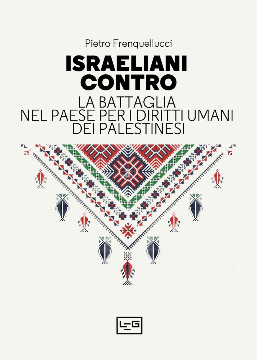 Israeliani contro. La battaglia per i diritti umani dei palestinesi