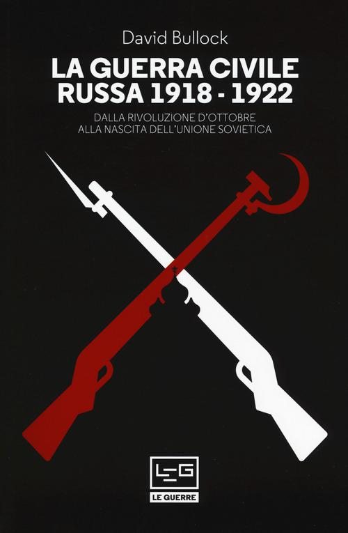 Guerra Civile Russa 1918-1922 V.E.