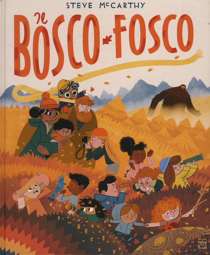 Bosco fosco. Ediz. a colori