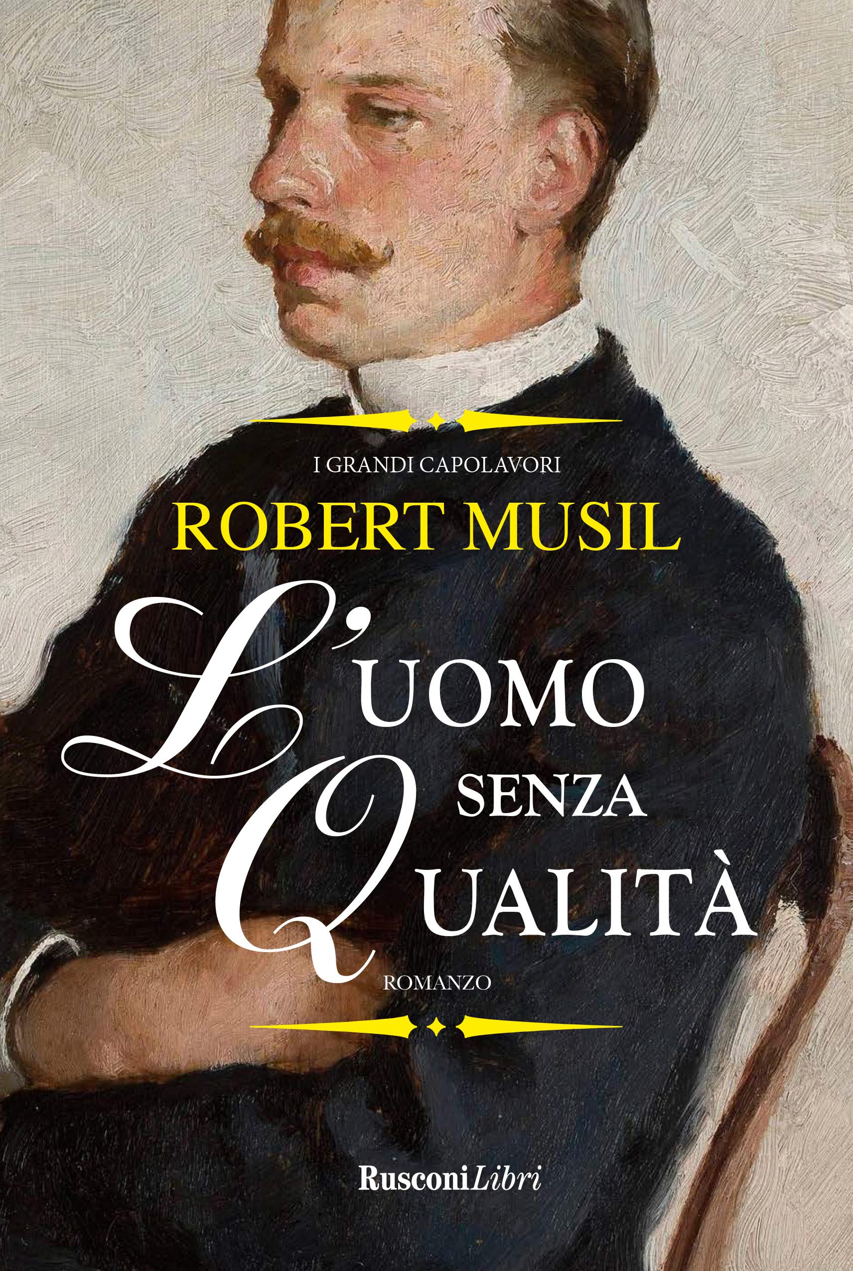 Uomo senza qualita . Ediz. integrale