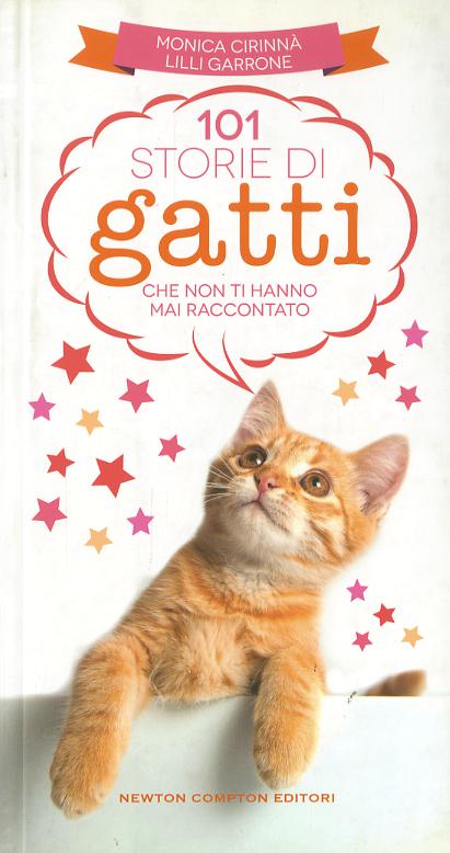 101 storie di gatti che non ti hanno mai raccontato