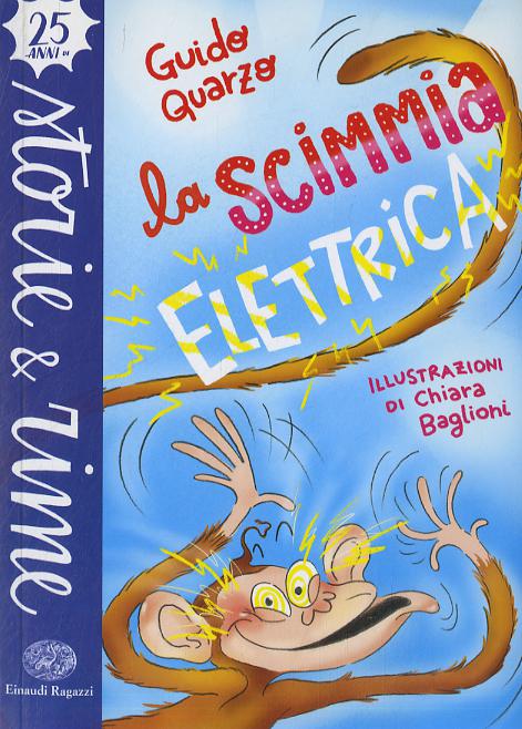 Scimmia elettrica. Ediz. a colori
