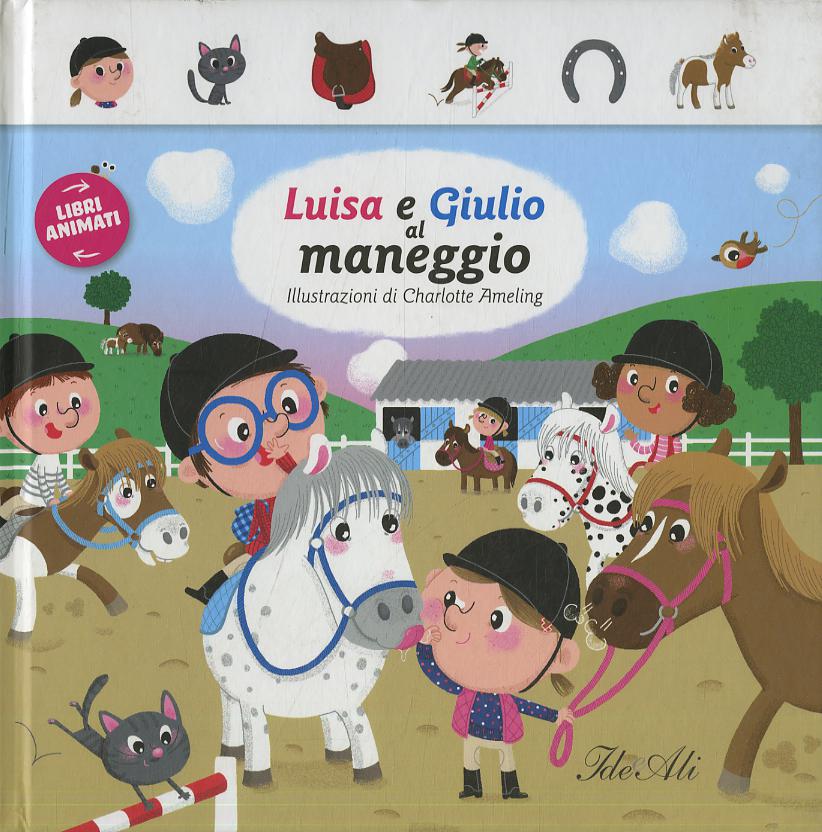 Luisa e Giulia al maneggio. Libri animati. Ediz. illustrata