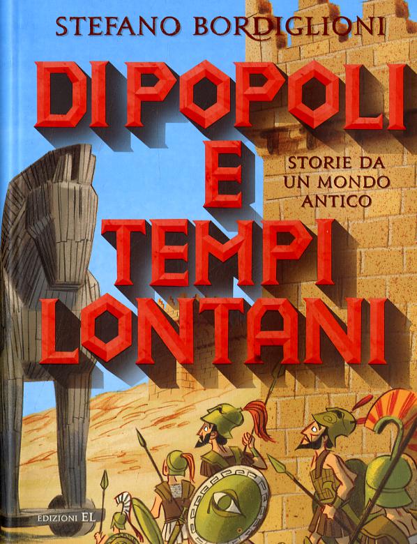 Di popoli e tempi lontani. Storie da un mondo antico