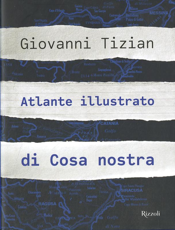 Atlante illustrato di Cosa nostra. Ediz. illustrata