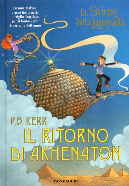Ritorno di Akhenaton. La stirpe della lampada