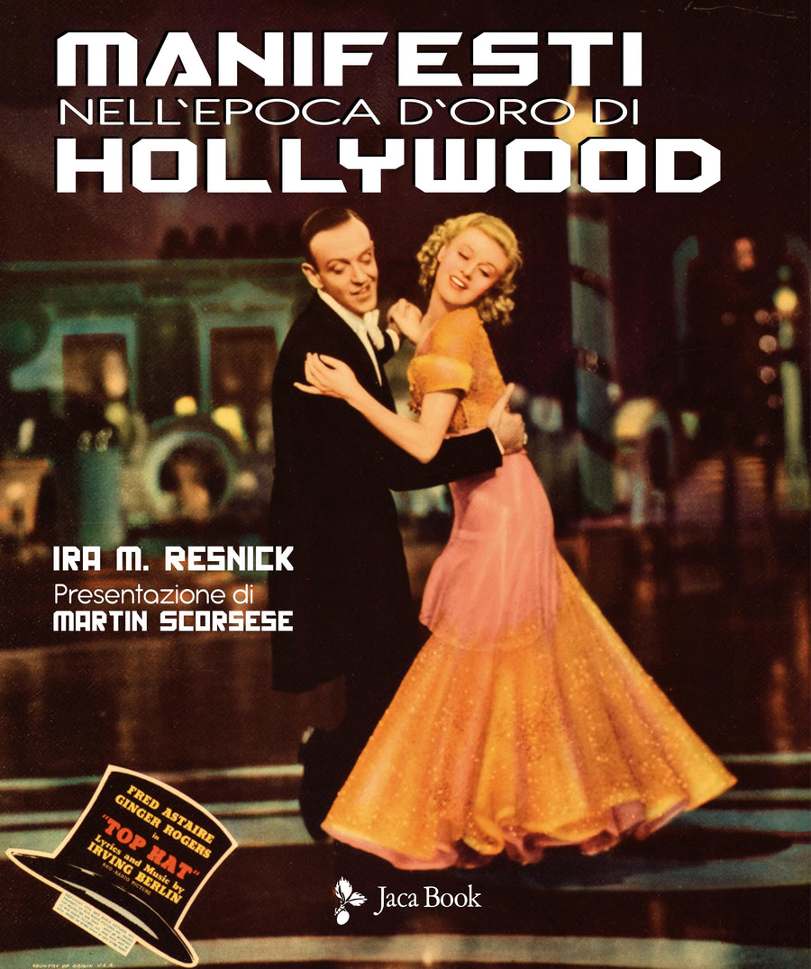 Manifesti nell epoca d oro di Hollywood. Ediz. a colori