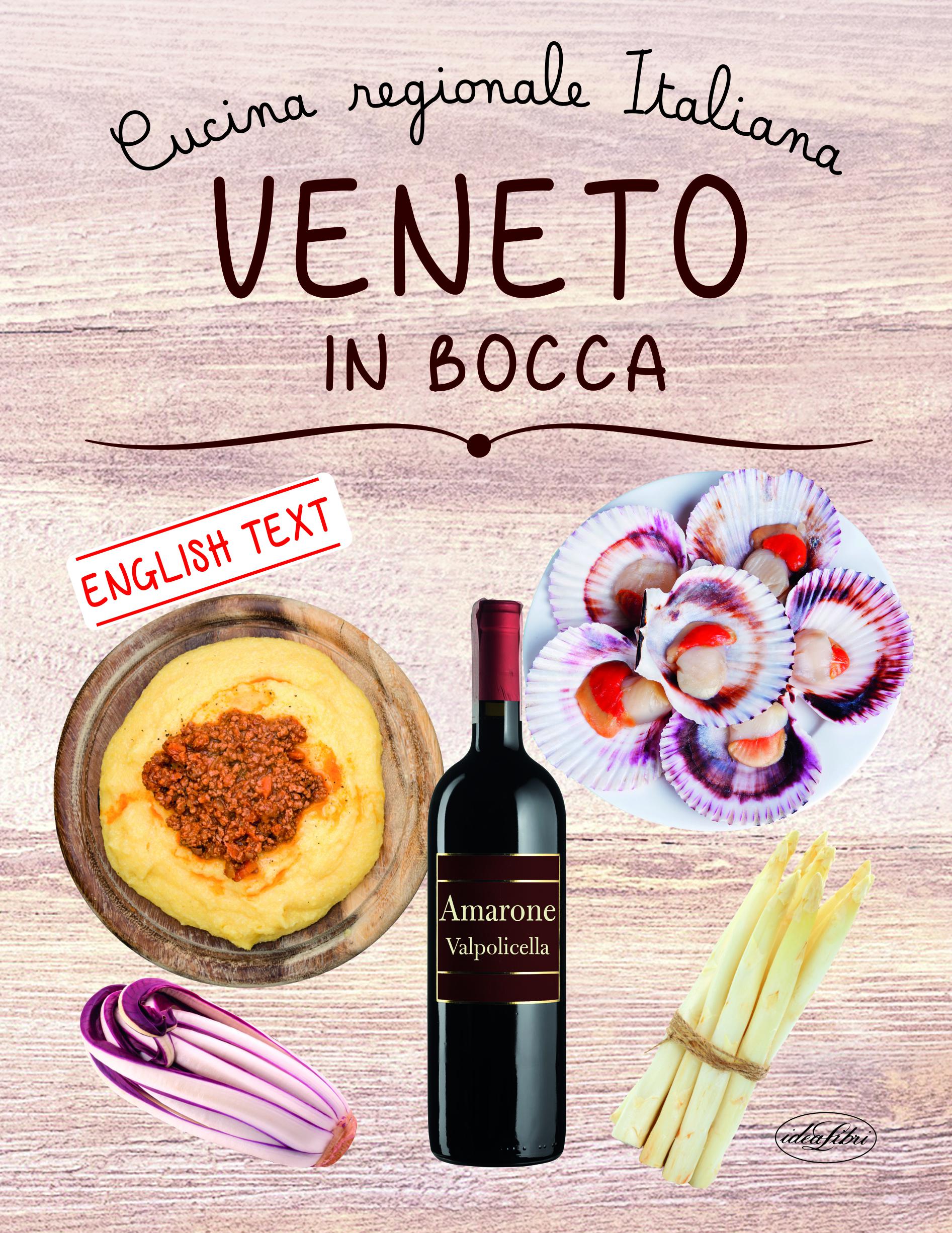 Veneto in bocca. Ediz. italiana e inglese