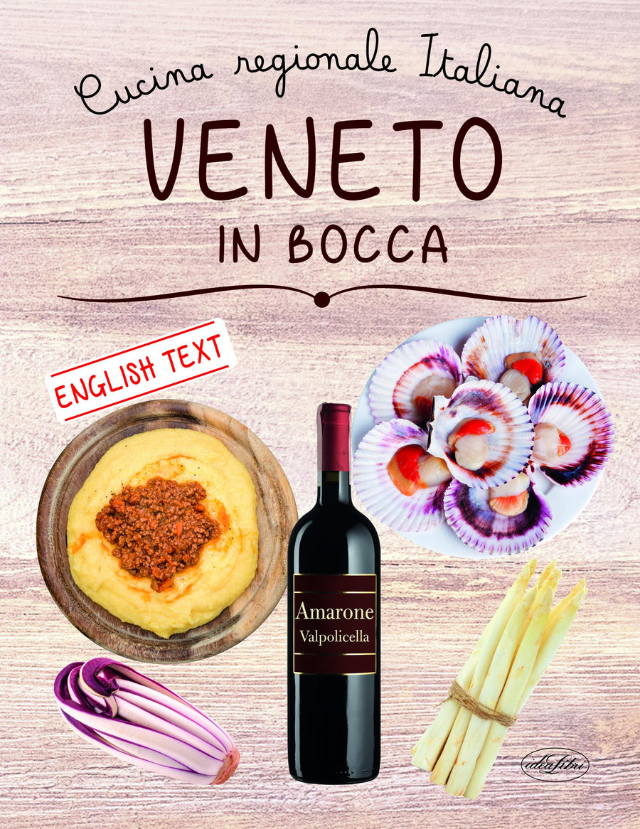 Veneto in bocca. Ediz. italiana e inglese