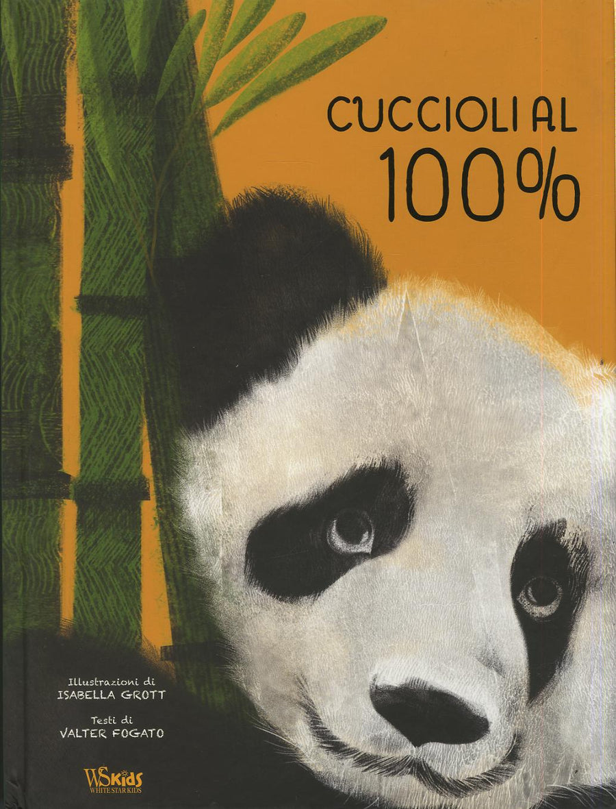 Cuccioli al 100%. Ediz. a colori