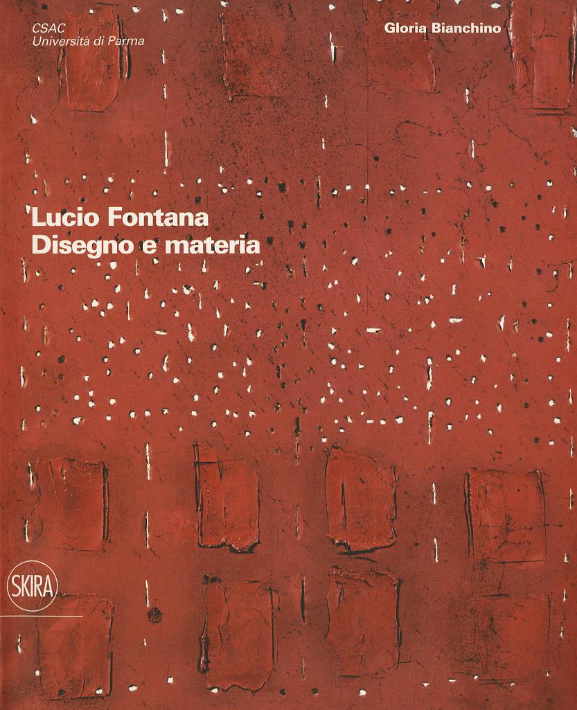 Lucio Fontana. Disegno e materia