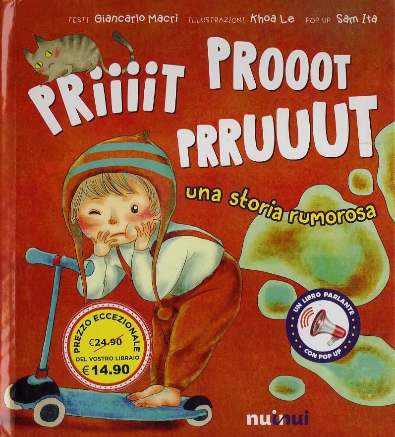Priiiit prooot prruuut. Una storia rumorosa. Ediz. a colori