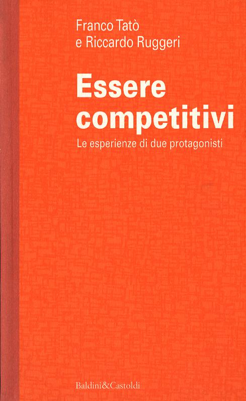 Essere competitivi. Le esperienze di due protagonisti