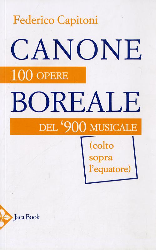 Canone Boreale.F.C. 100 Opere Del 9