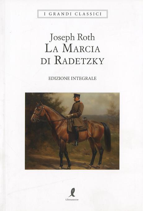 Marcia di Radetzky. Ediz. integrale