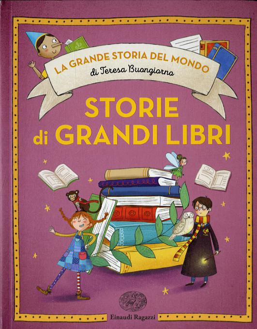 Storie di grandi libri. Ediz. a colori
